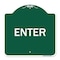 Signmission Designer Series Sign-Enter Sign Enter, Green & White Aluminum Sign, 18" x 18", GW-1818-24096 A-DES-GW-1818-24096 - alternate 1